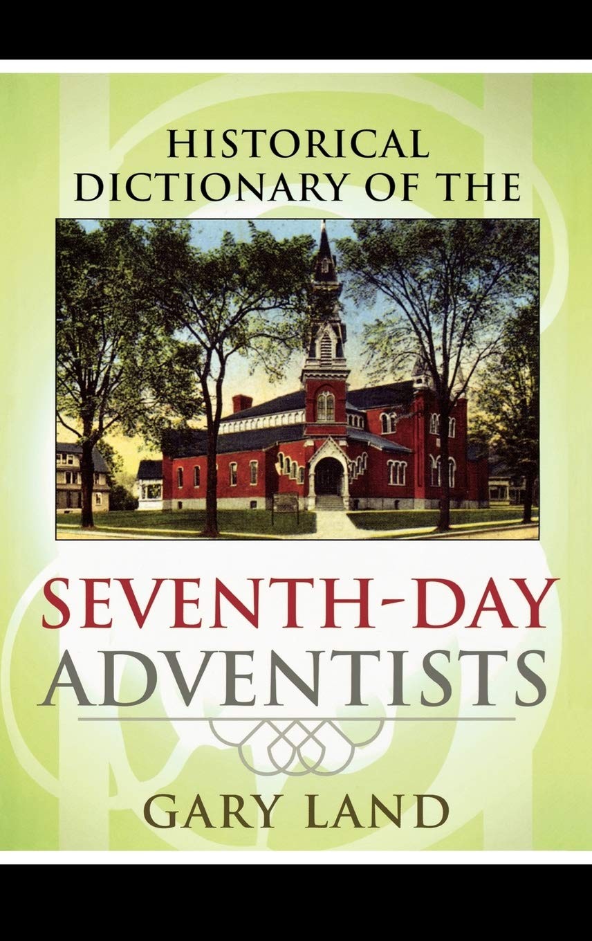 Historical Dictionary of the Seventh-Day Adventists