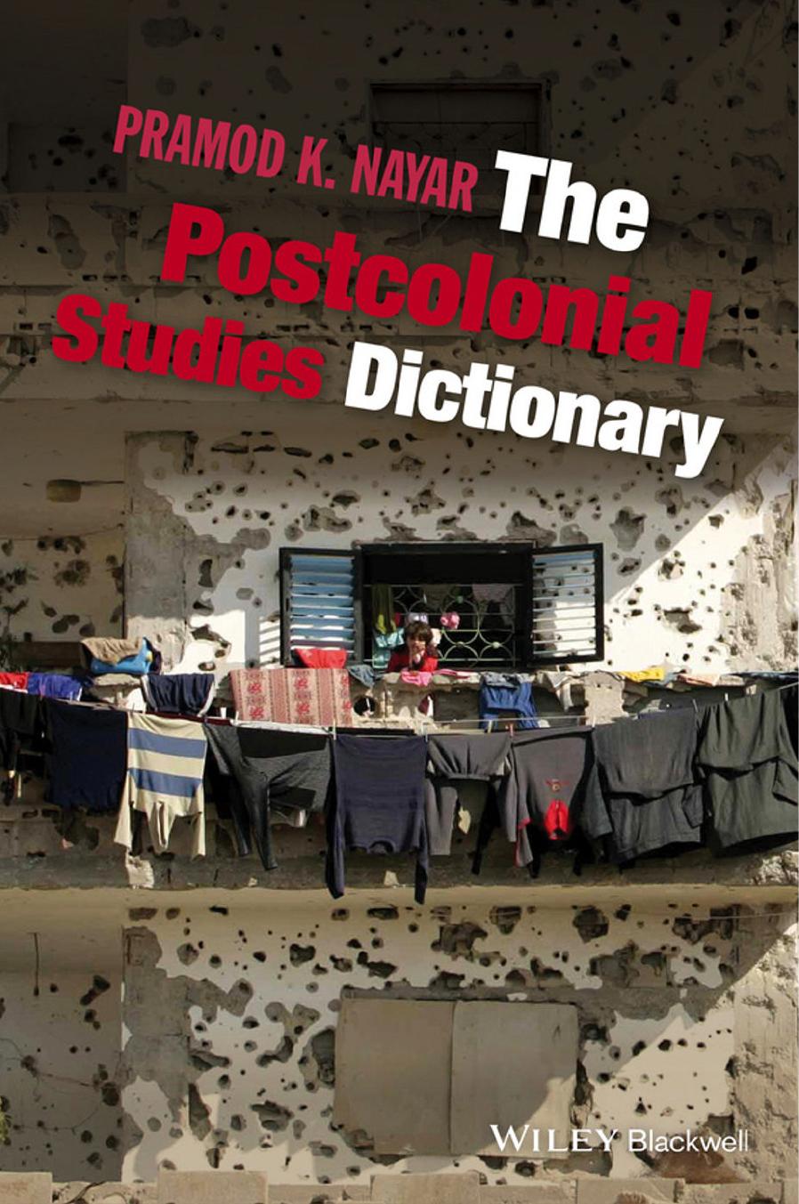 The Postcolonial Studies Dictionary