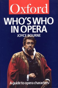 Who's Who in Opera: A Guide to Opera Characters