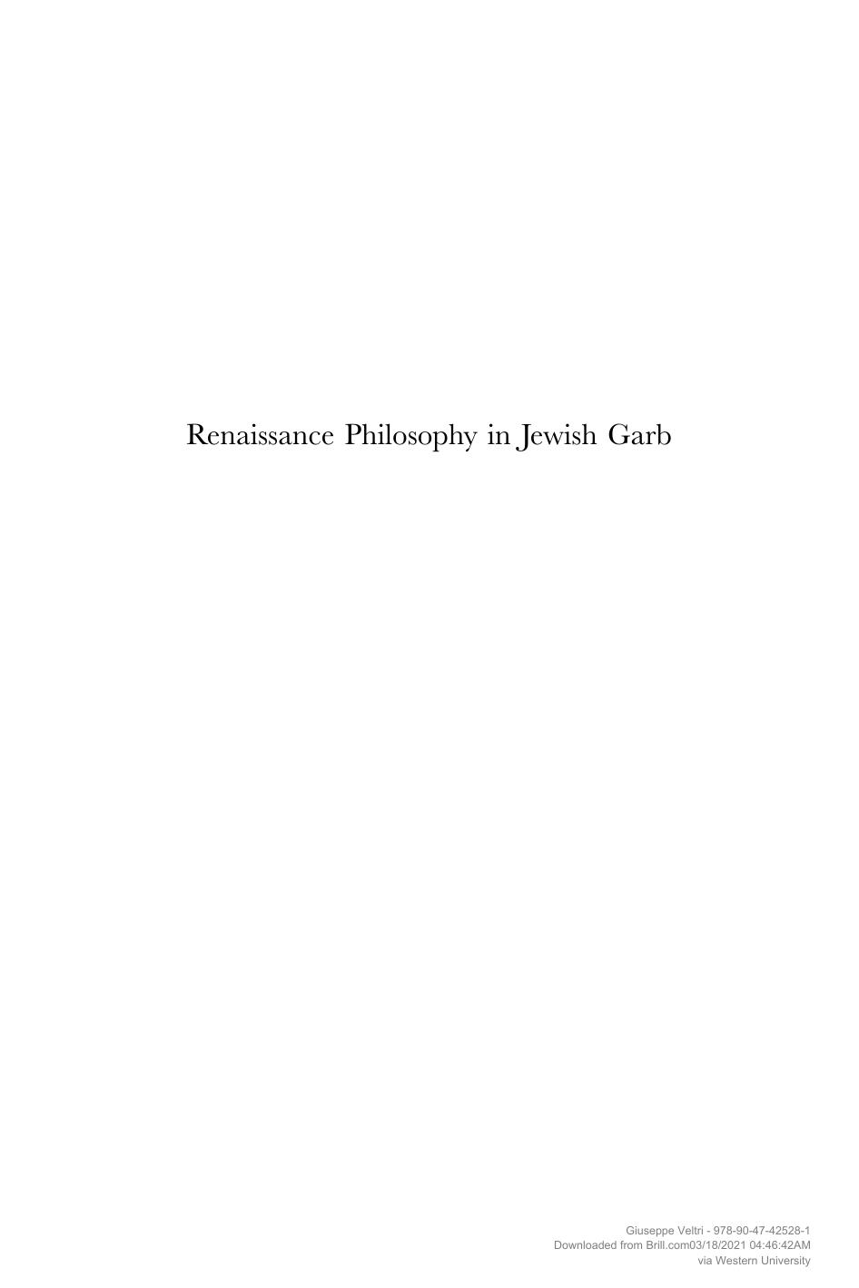 Renaissance Philosophy in Jewish Garb: Foundations and Challenges in Judaism on the Eve of Modernity