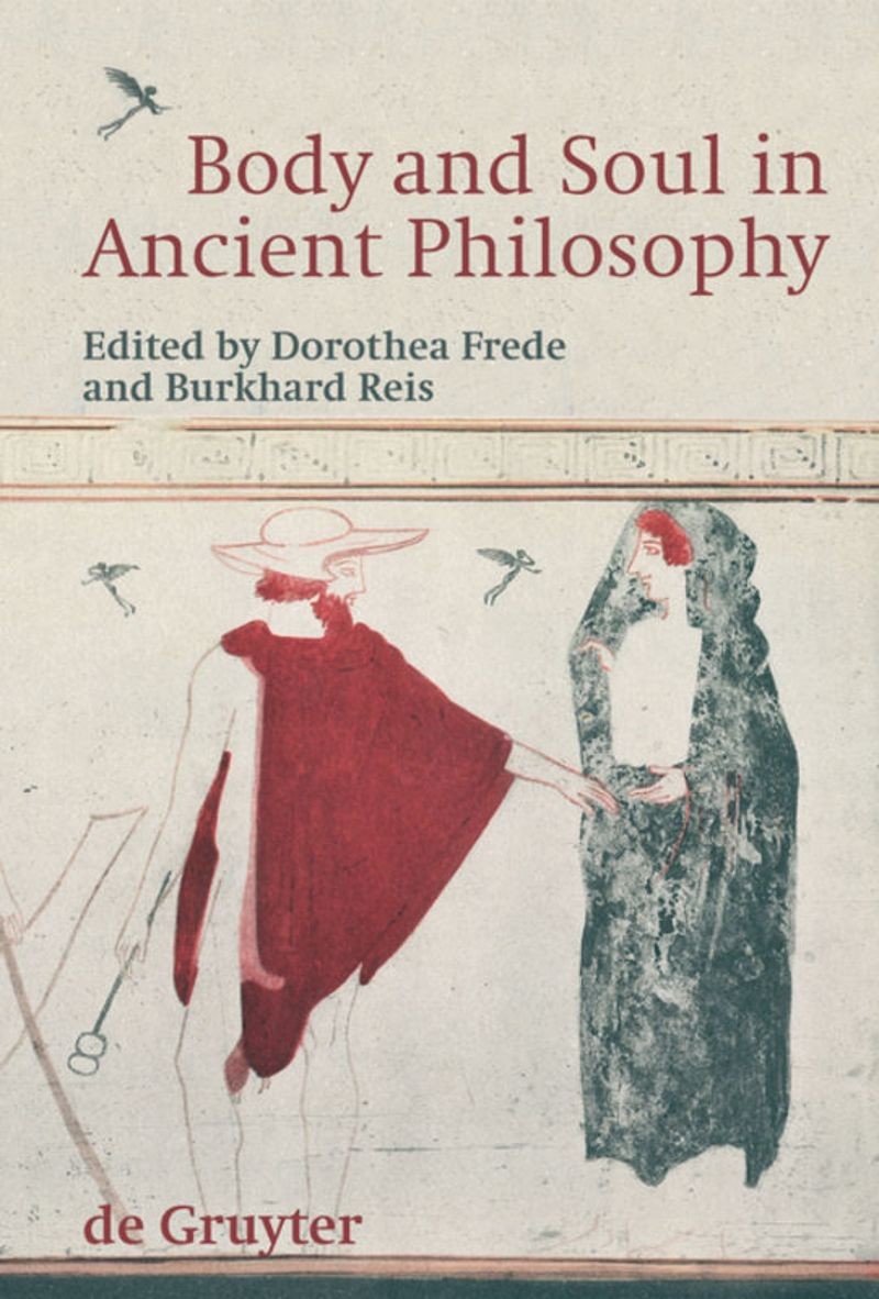 Body and Soul in Ancient Philosophy