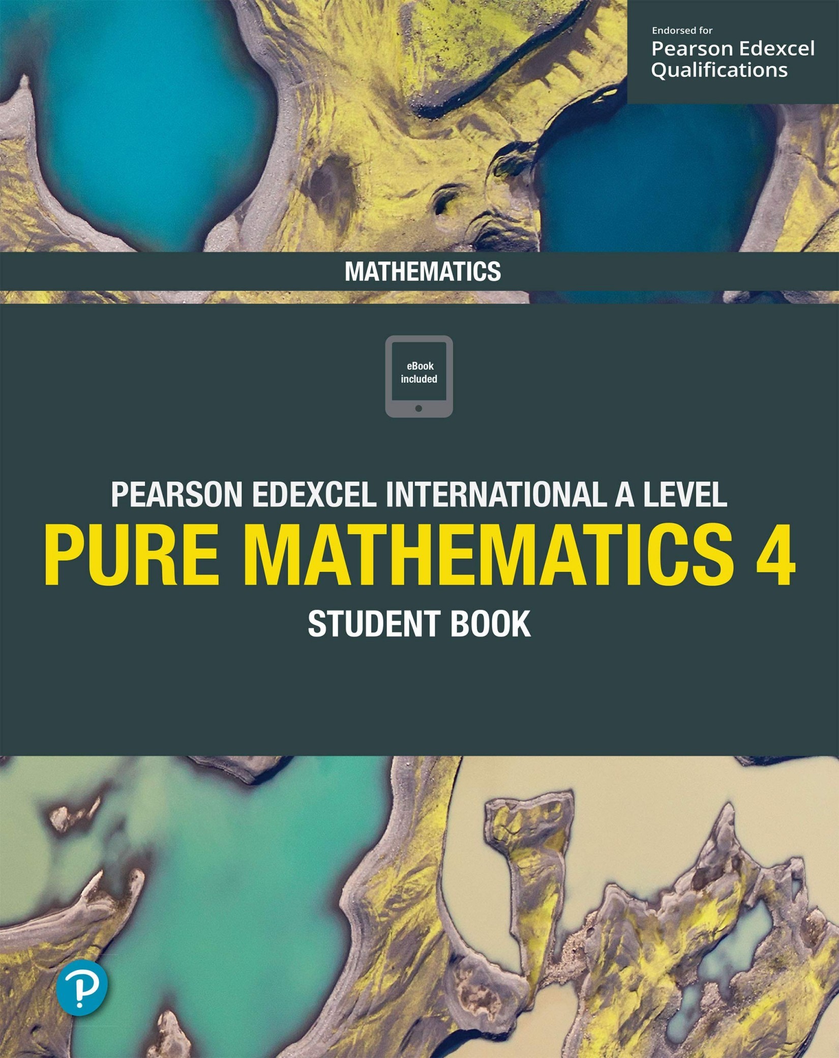 Pearson Edexcel International a Level: Student Book. Pure Mathematics 4