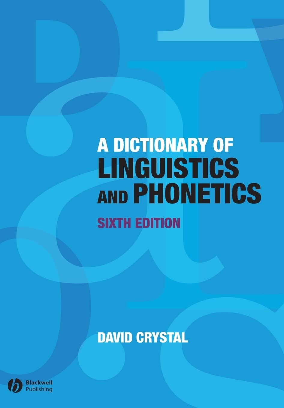 A Dictionary of Linguistics and Phonetics