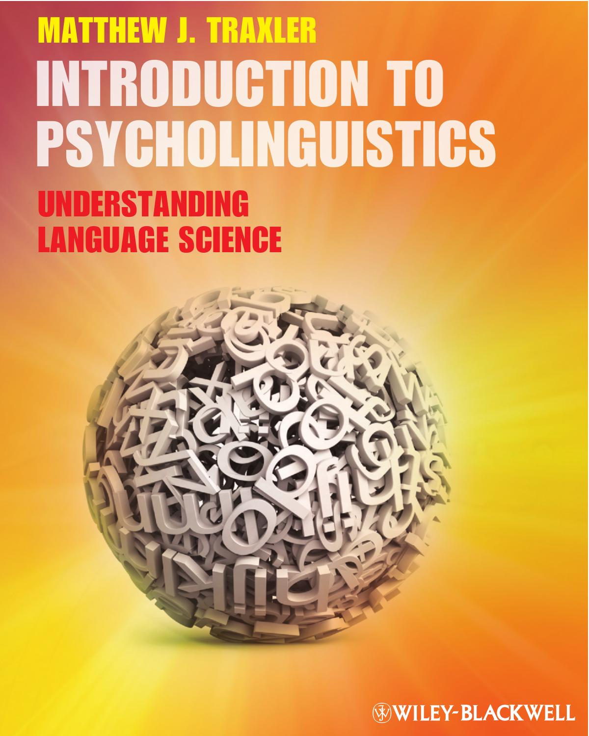 Introduction to Psycholinguistics: Understanding Language Science