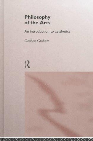 Philosophy of the Arts: An Introduction to Aesthetics