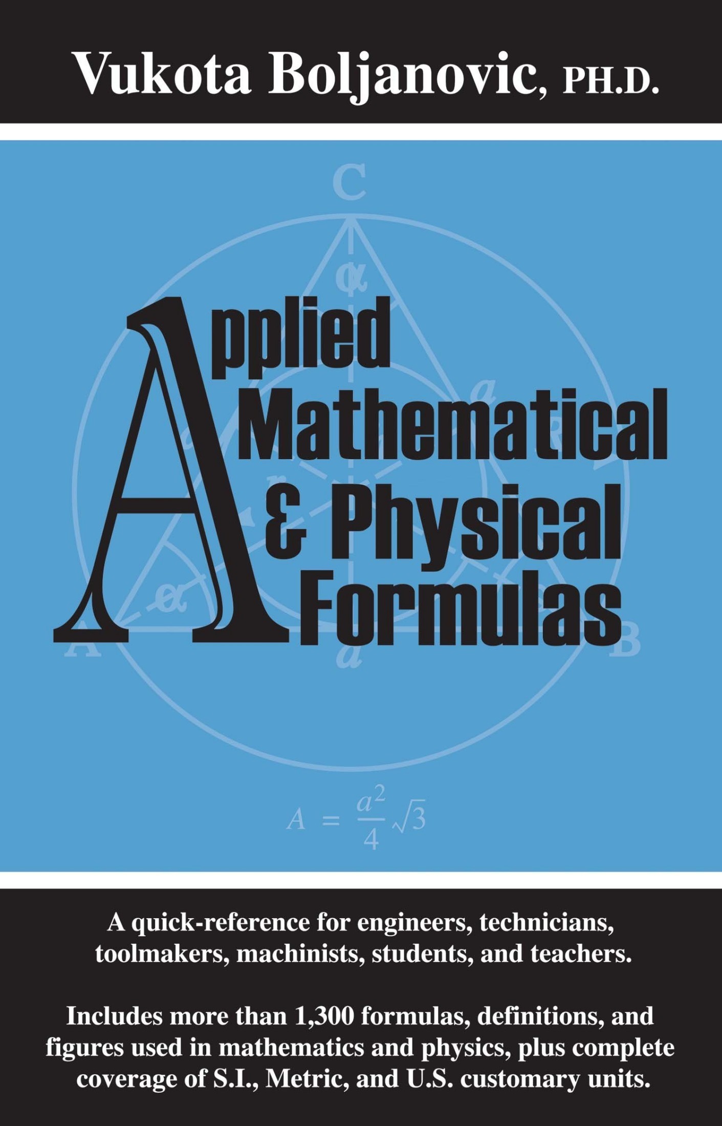 Applied Mathematical and Physical Formulas