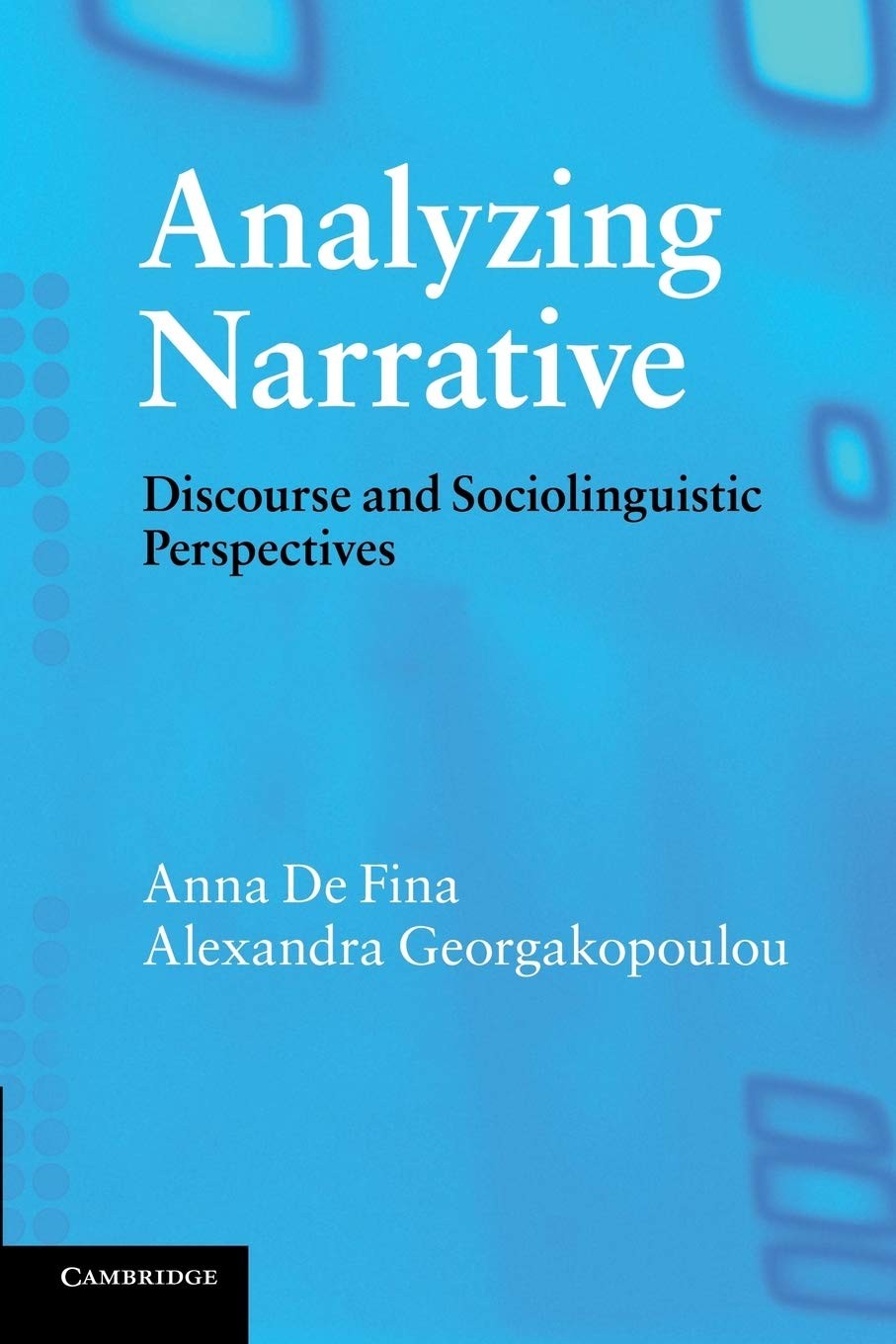 Analyzing Narrative: Discourse and Sociolinguistic Perspectives