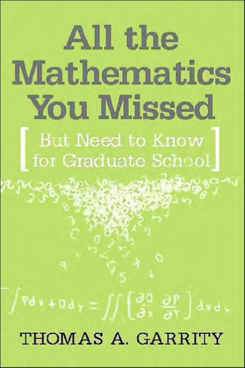 All the Mathematics You Missed: But Need to Know for Graduate School