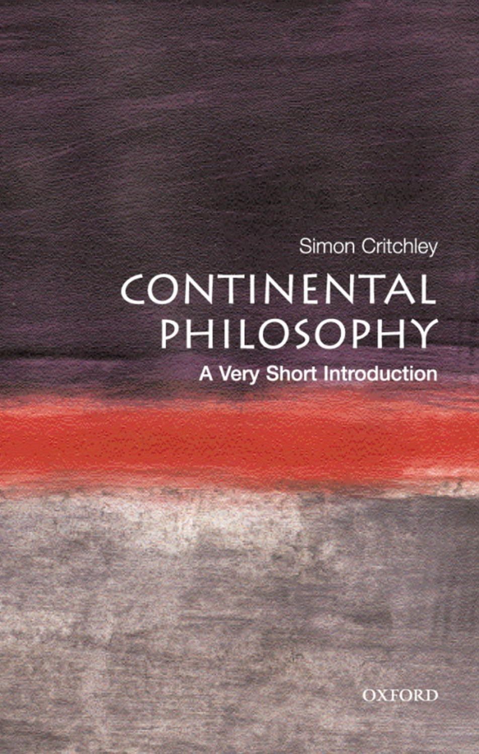 Continental Philosophy: A Very Short Introduction