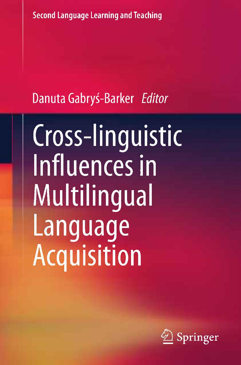 Cross-Linguistic Influences in Multilingual Language Acquisition