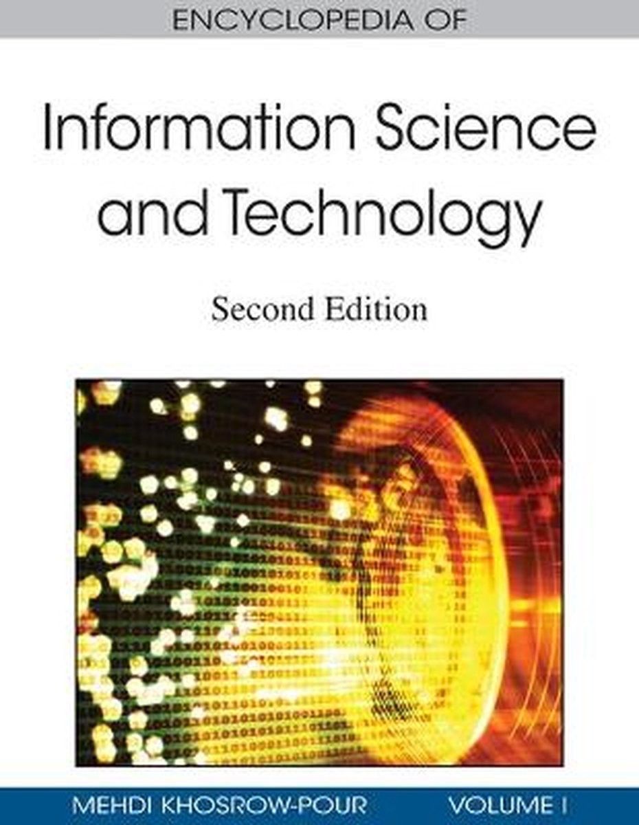 Encyclopedia of Information Science and Technology, Second Edition