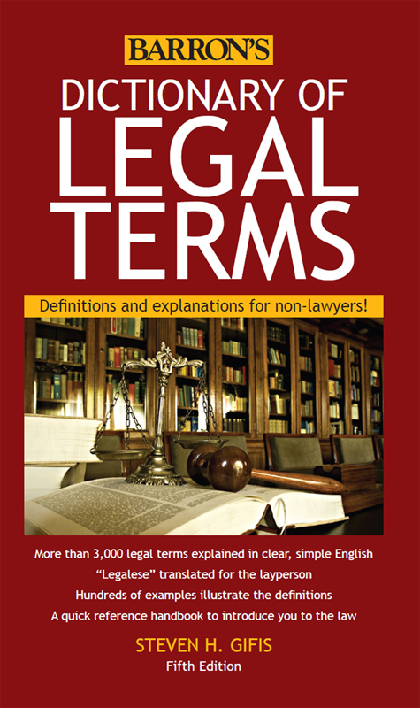 Dictionary of Legal Terms: Definitions and Explanations for Non-Lawyers