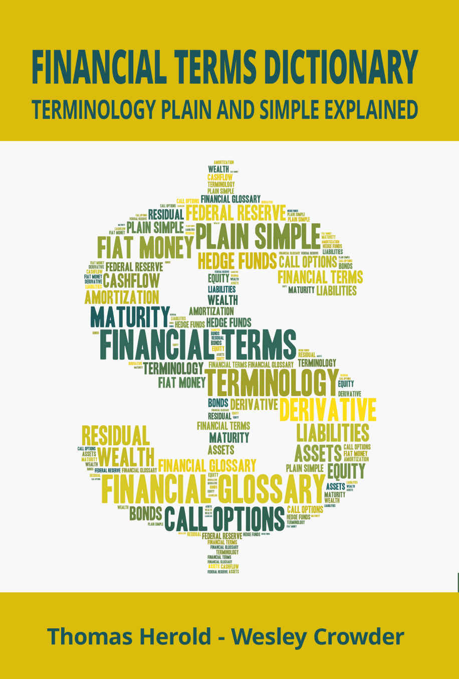 Financial Terms Dictionary: Terminology Plain and Simple Explained