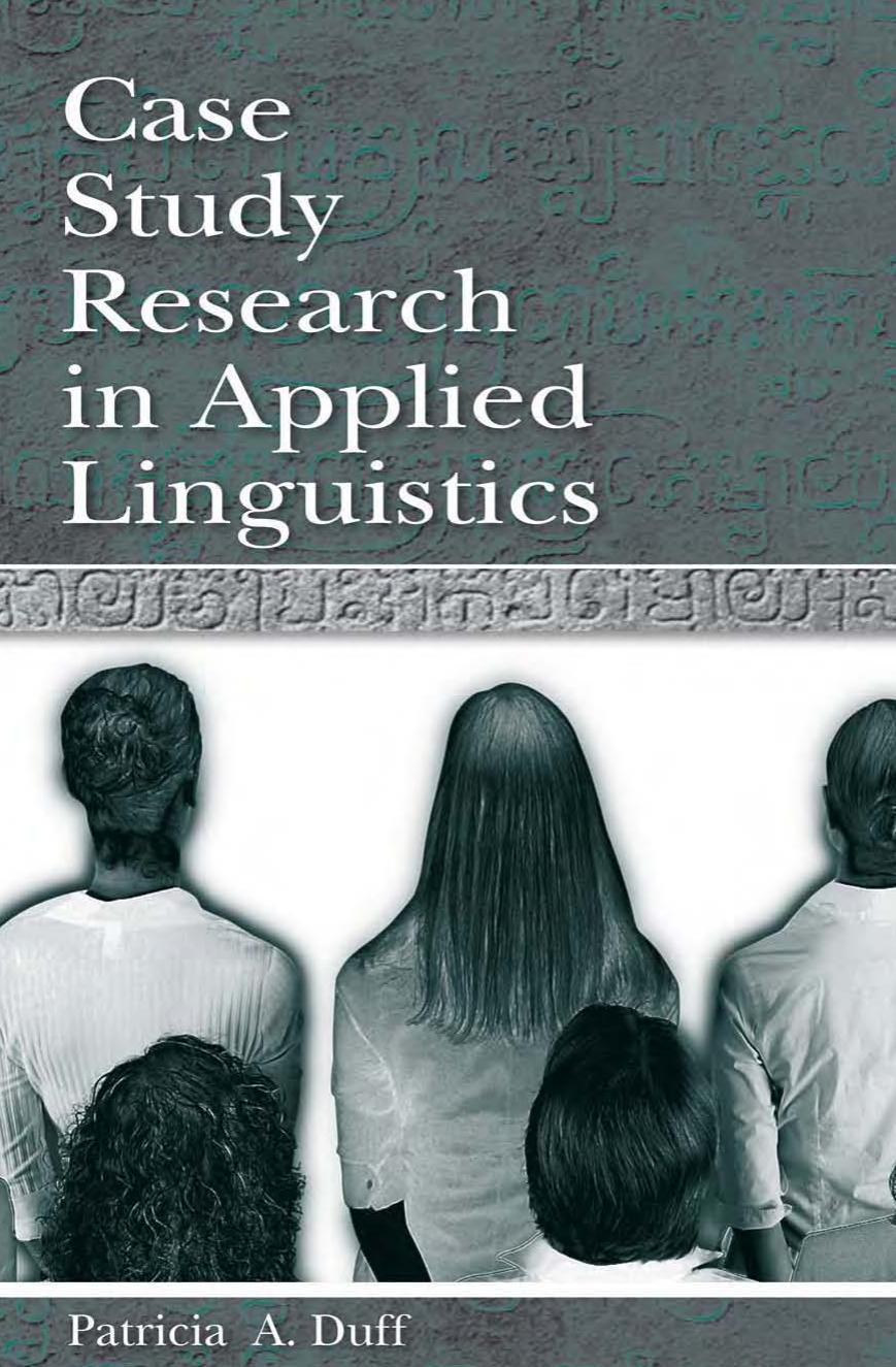 Case Study Research in Applied Linguistics