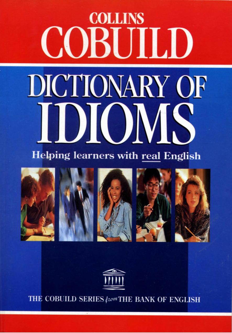 Collins Cobuild Dictionary of Idioms