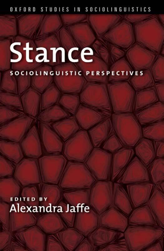 Stance: Sociolinguistic Perspectives