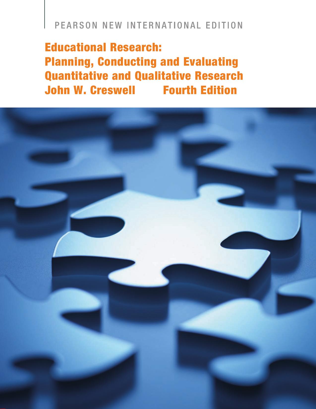 Educational Research: Planning, Conducting, and Evaluating Quantitative and Qualitative Research