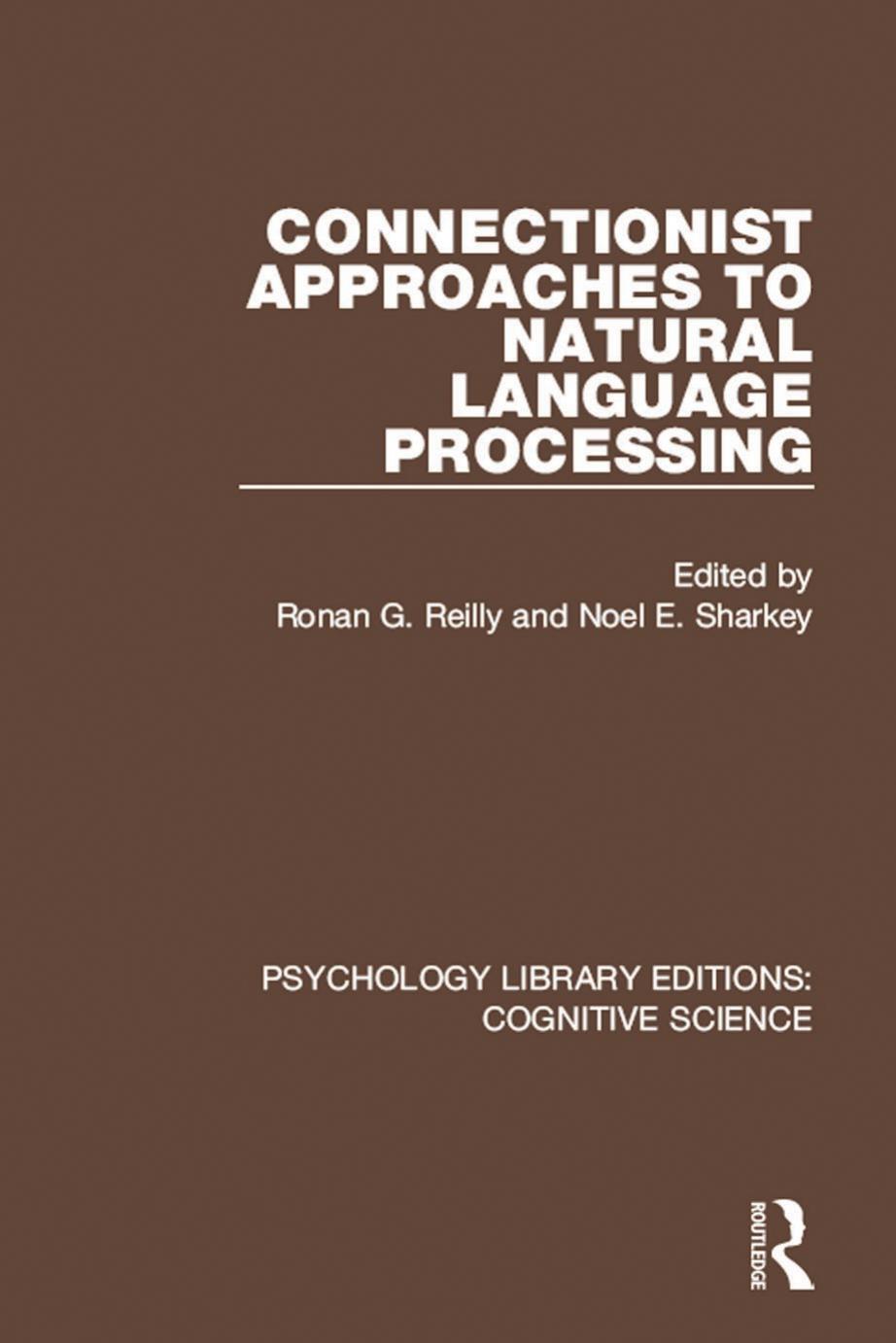 Connectionist Approaches to Natural Language Processing