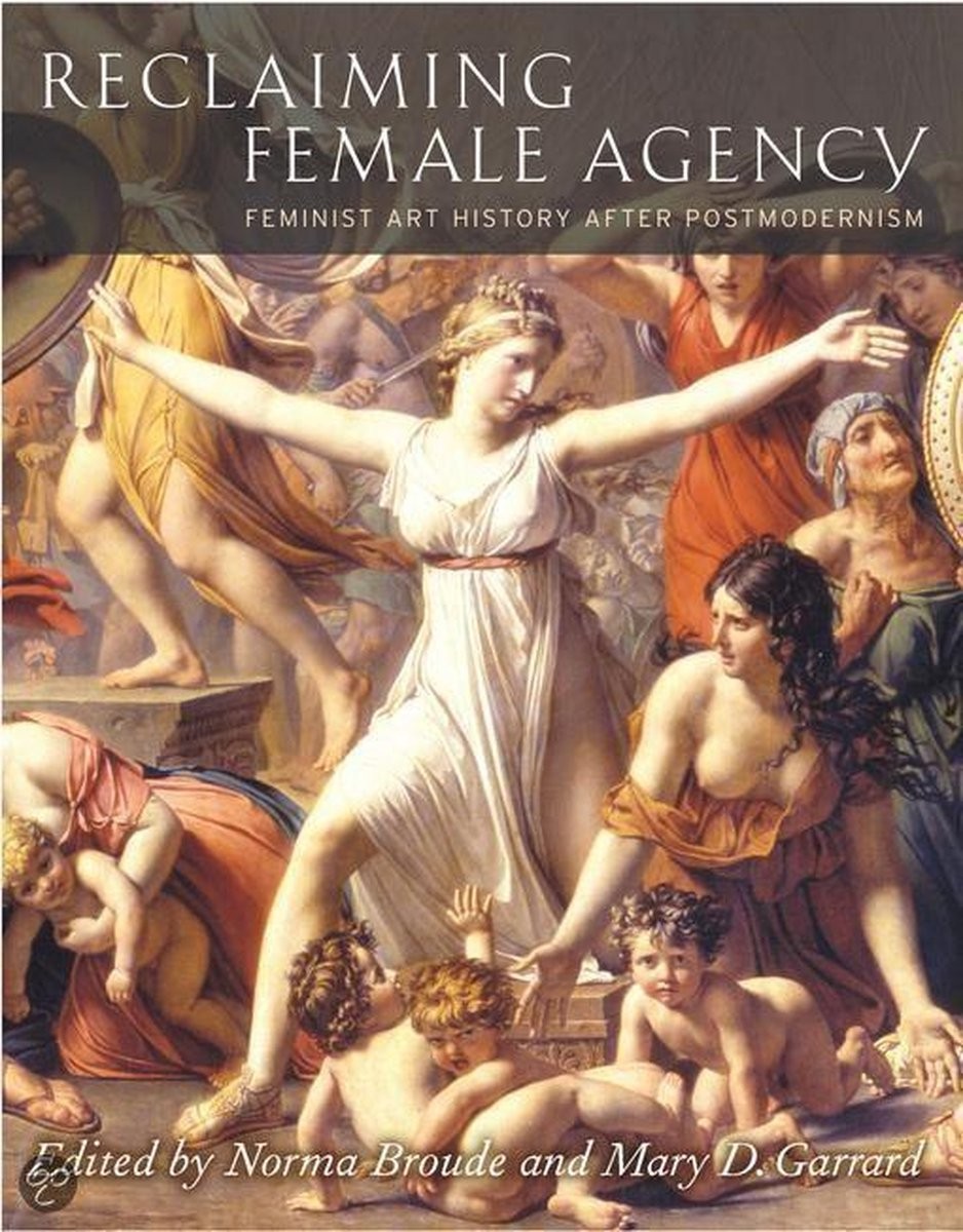 Reclaiming Female Agency: Feminist Art History After Postmodernism