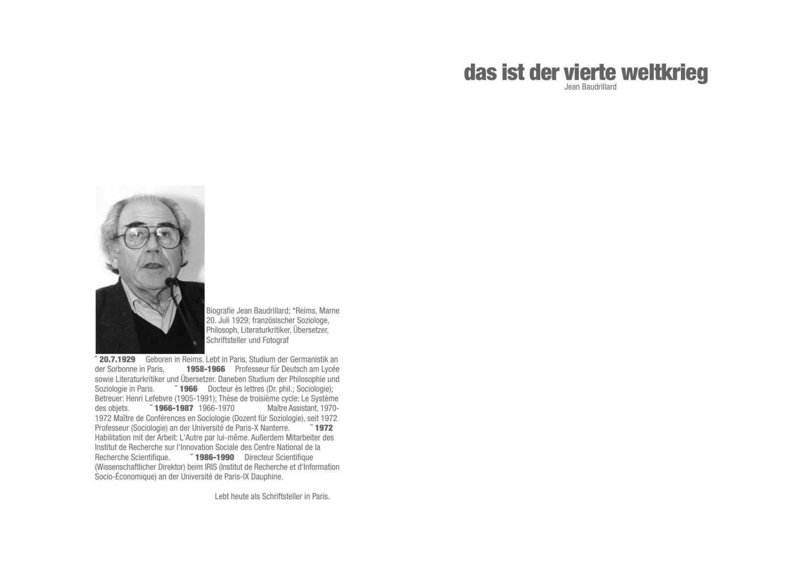 Das ist der vierte Weltkrieg - Jean Baudrillard im Gespräch mit Spiegel Redaktor Romain Leick