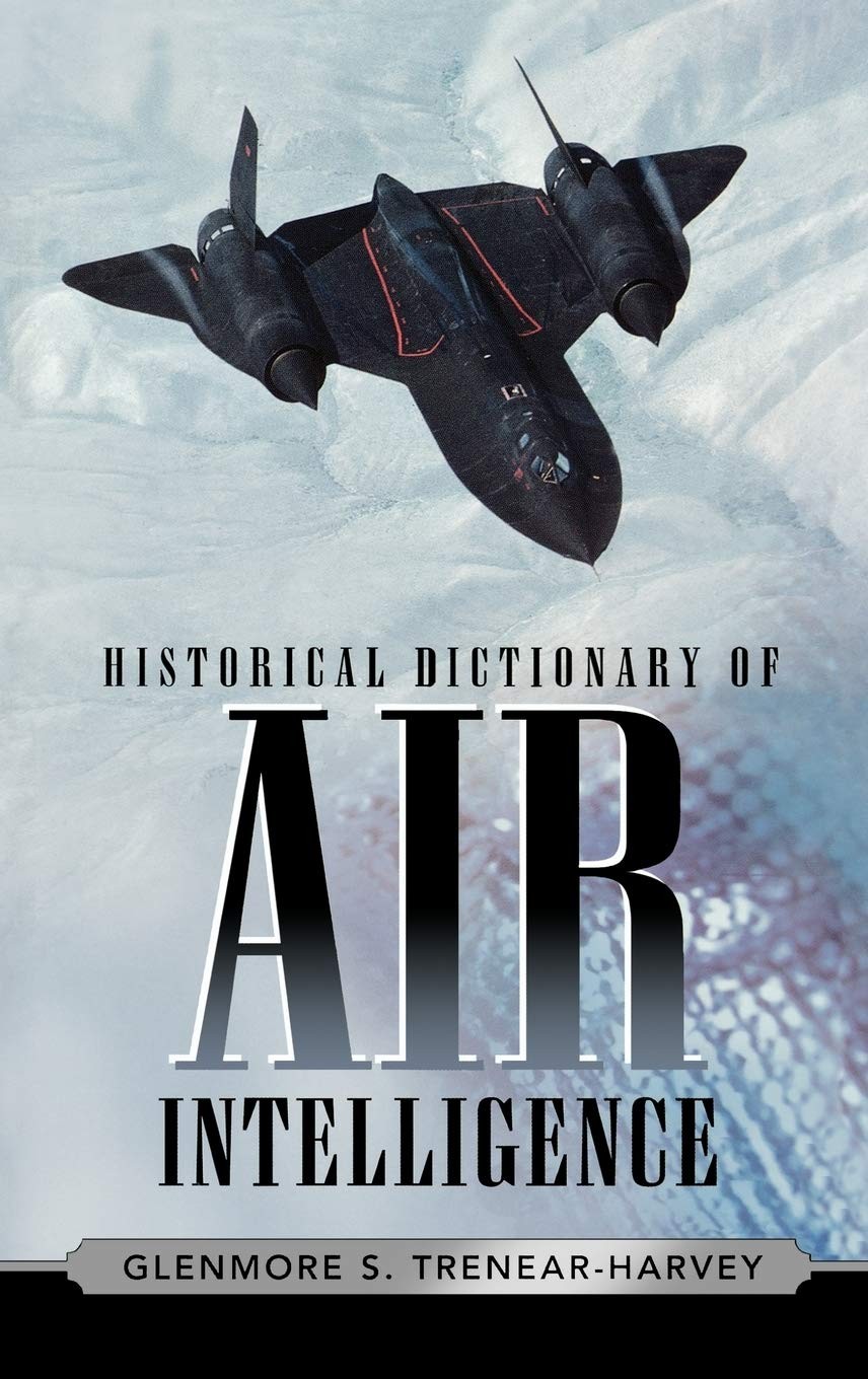 Historical Dictionary of Air Intelligence