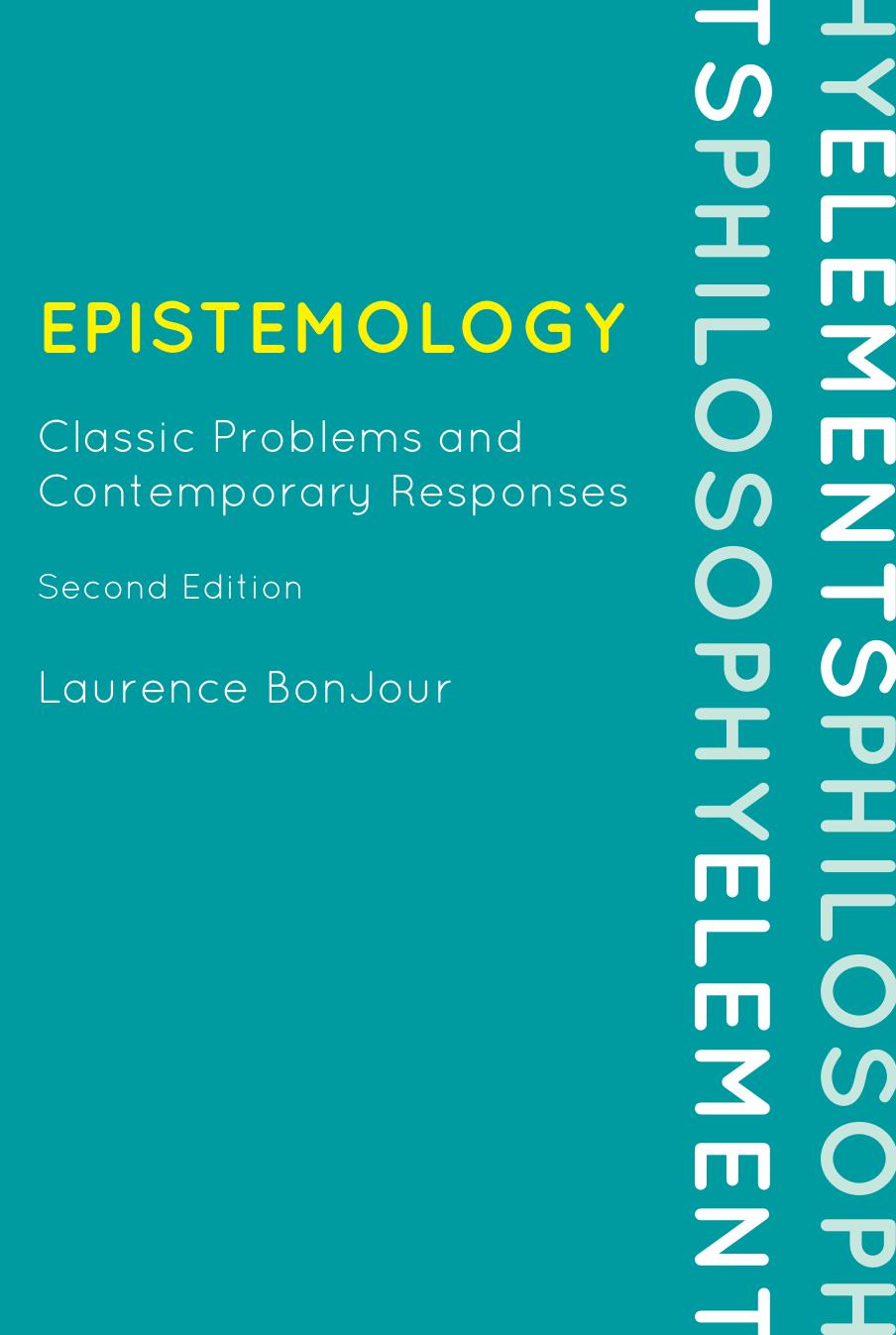 Epistemology: Classic Problems and Contemporary Responses