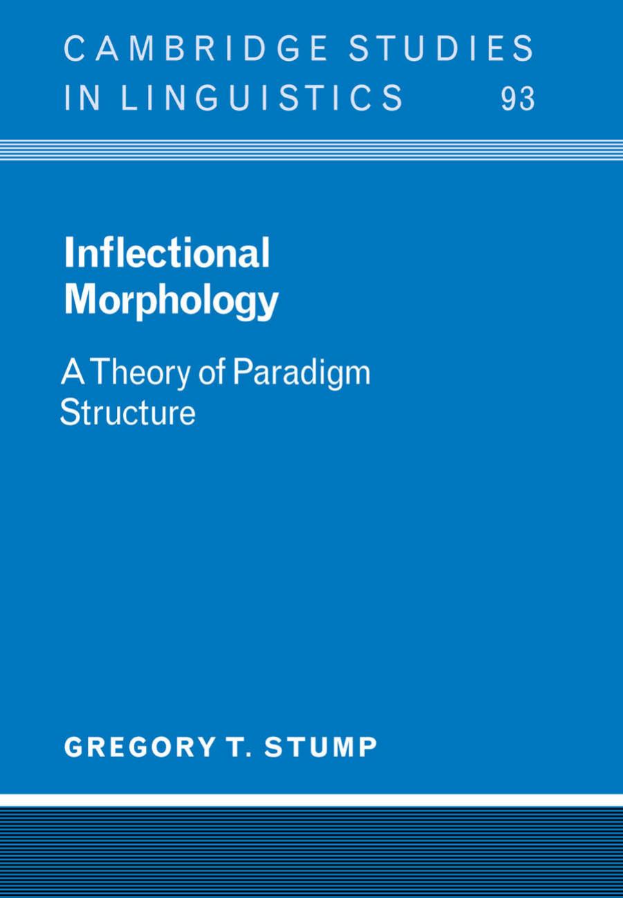 Inflectional Morphology: A Theory of Paradigm Structure