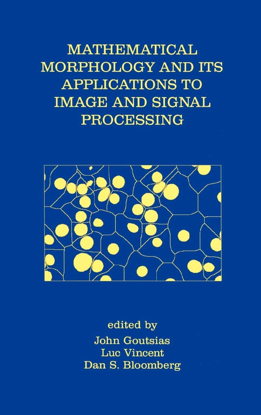 Mathematical Morphology and Its Applications to Image and Signal Processing