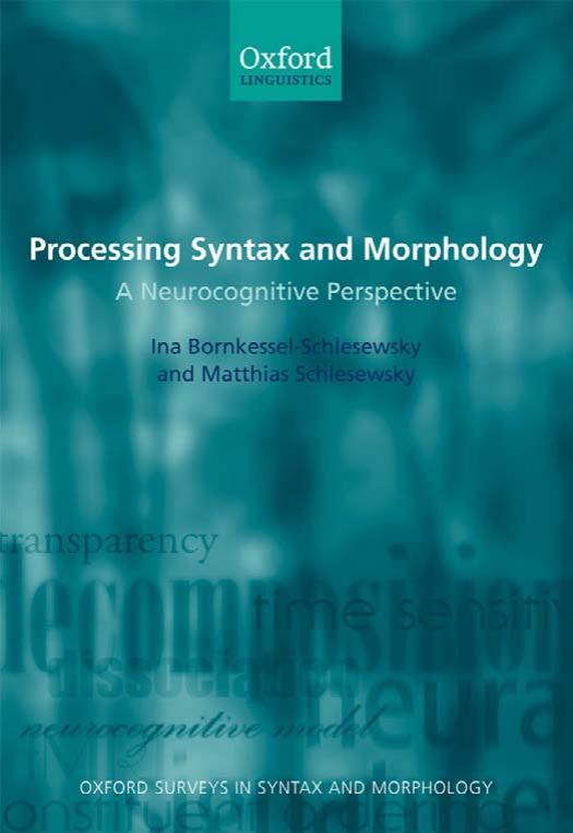 Processing Syntax and Morphology: A Neurocognitive Perspective