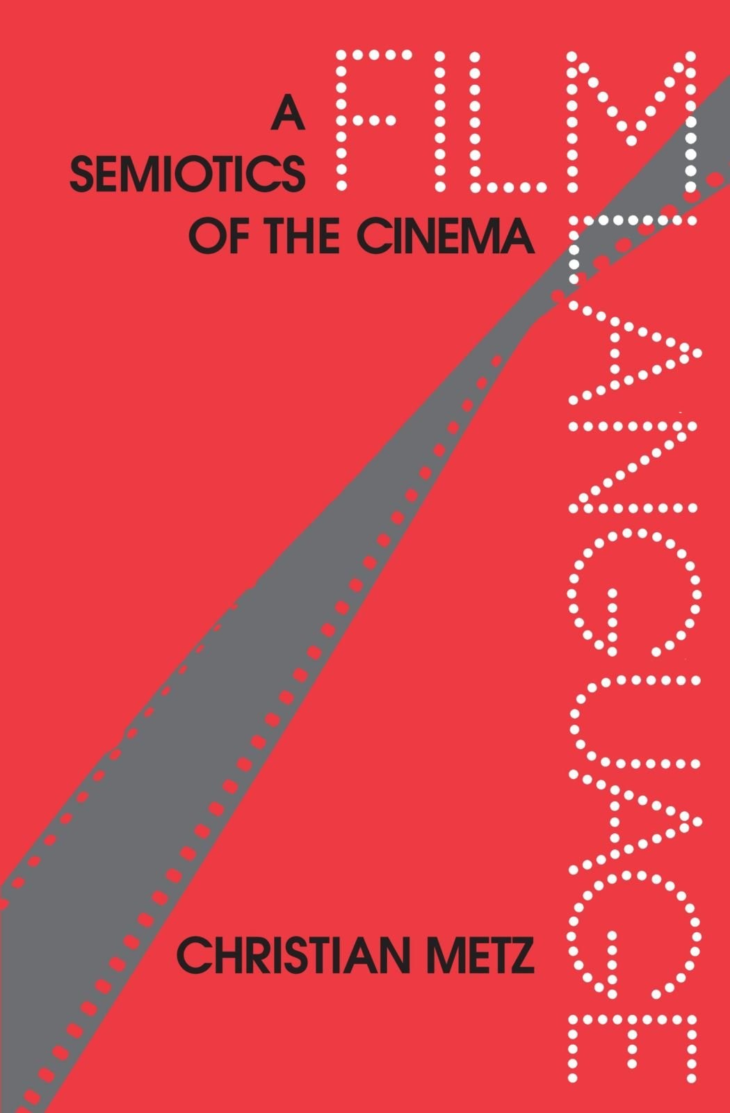 Film Language: A Semiotics of the Cinema