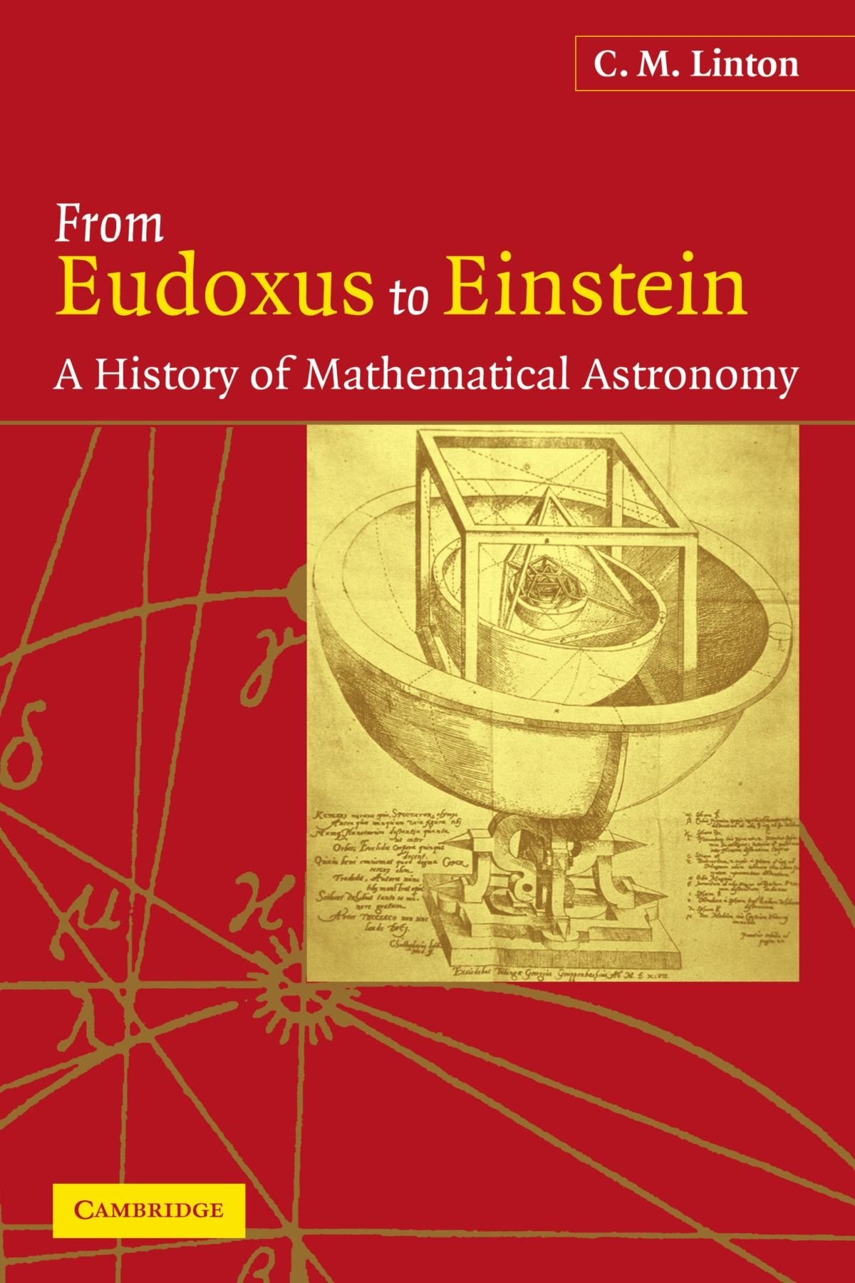 From Eudoxus to Einstein: A History of Mathematical Astronomy