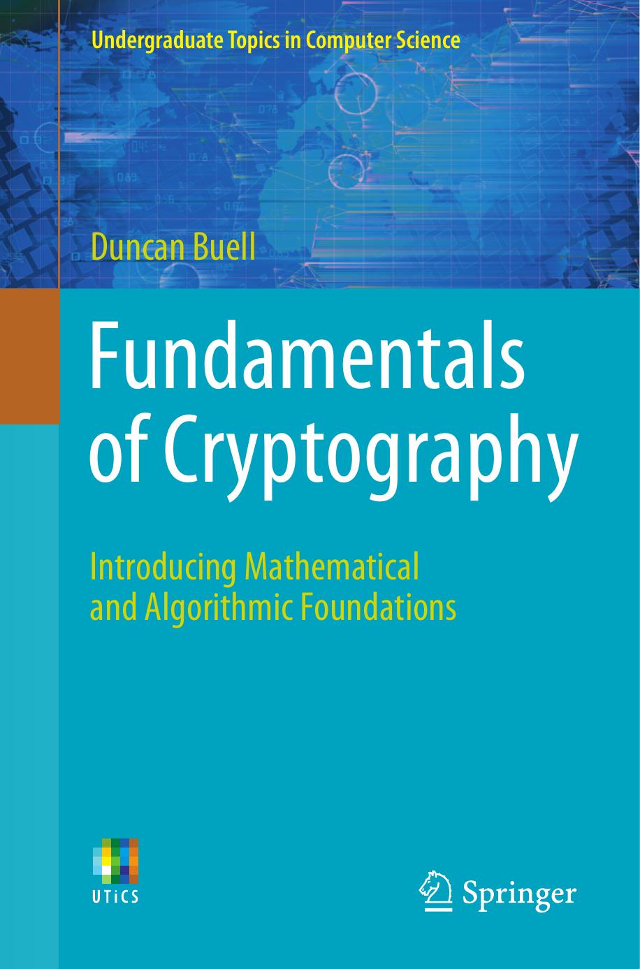 Fundamentals of Cryptography: Introducing Mathematical and Algorithmic Foundations