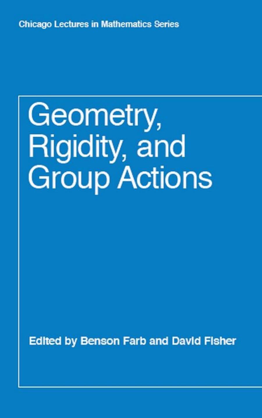 Geometry, Rigidity, and Group Actions