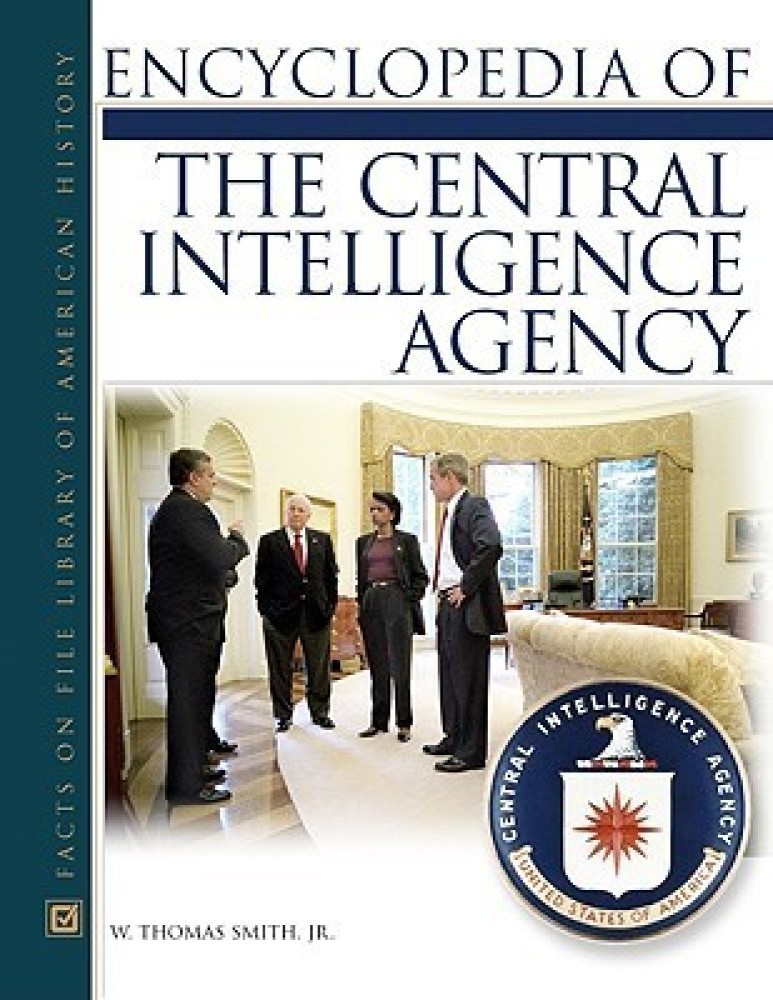 Encyclopedia of the Central Intelligence Agency