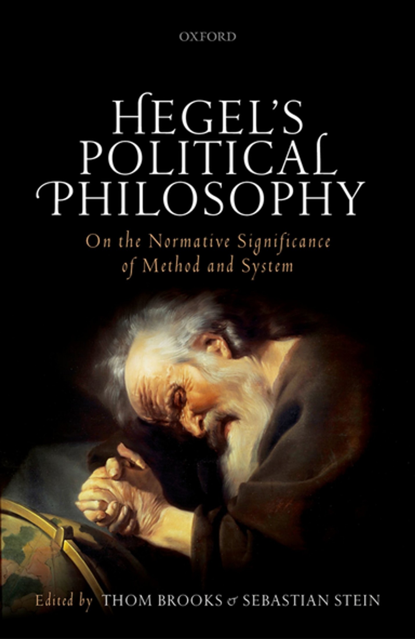 Hegel's Political Philosophy: On the Normative Significance of Method and System