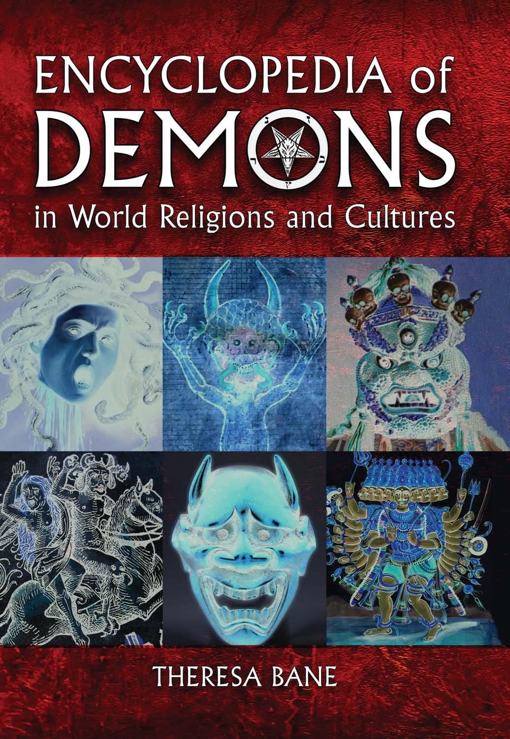 Encyclopedia of Demons in World Religions and Cultures