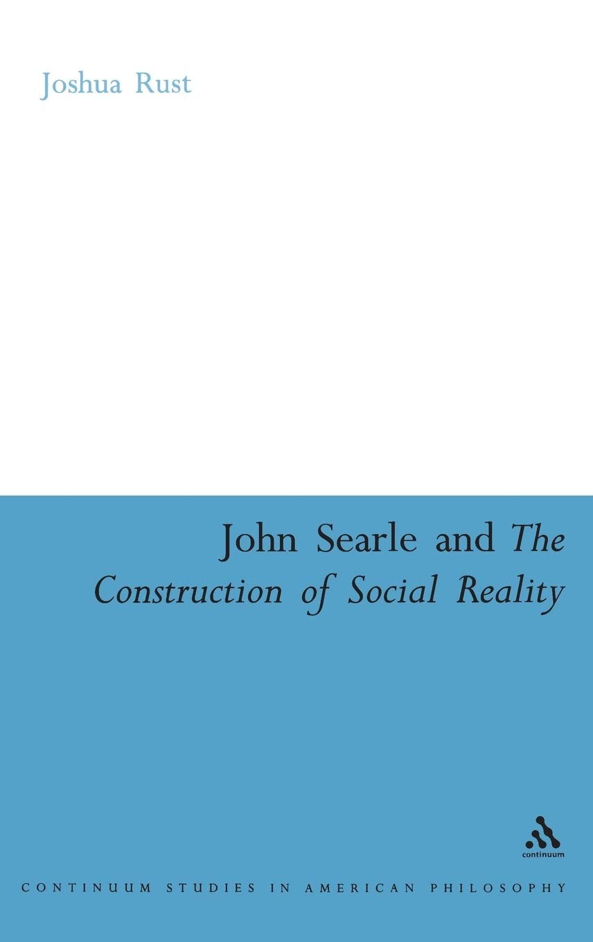 John Searle and the Construction of Social Reality