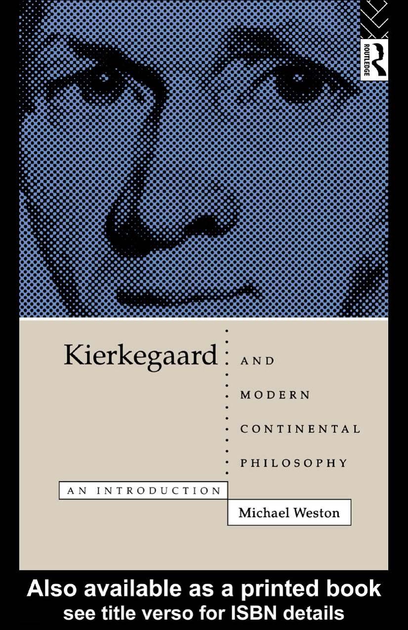 Kierkegaard and Modern Continental Philosophy: An Introduction