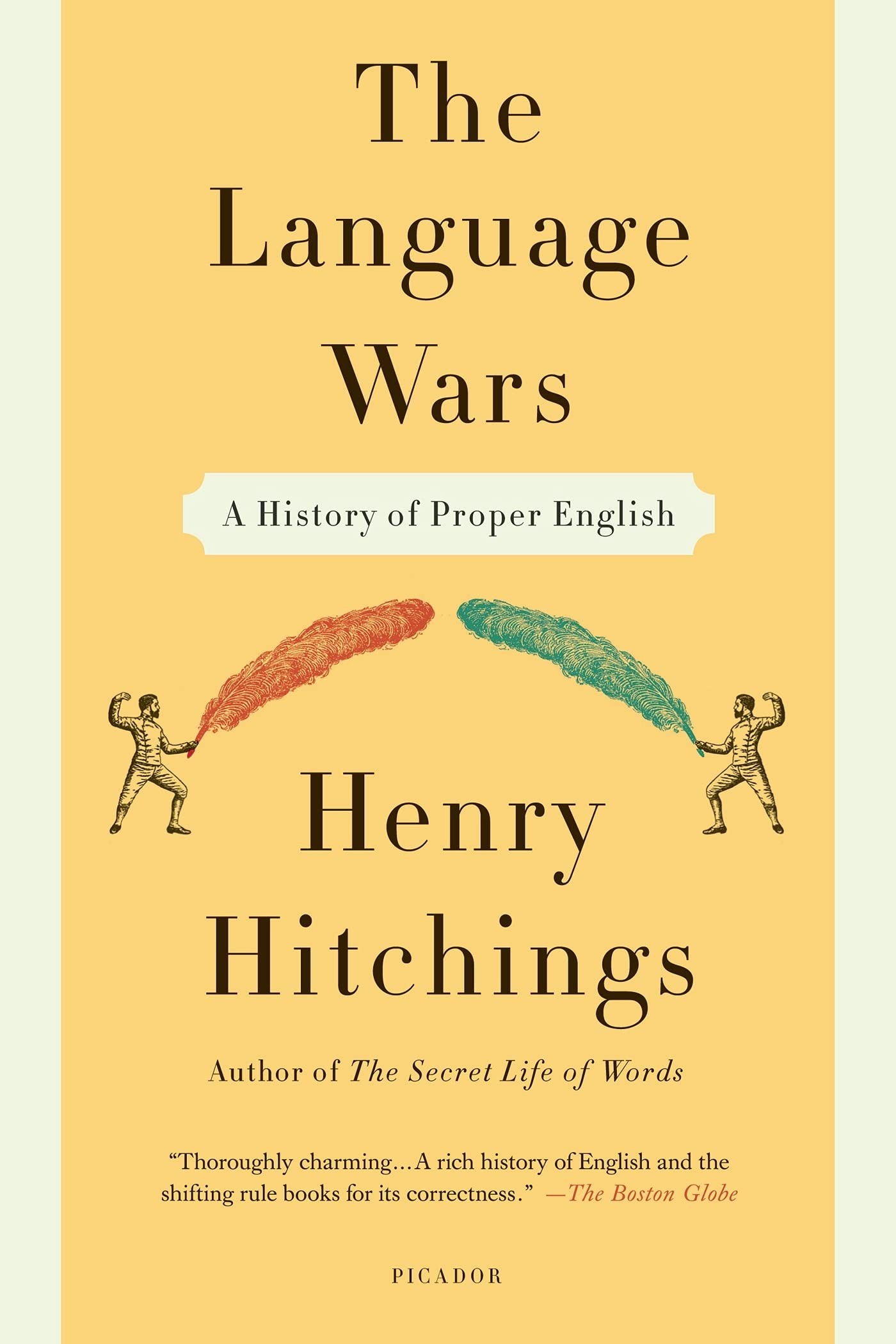 The Language Wars: A History of Proper English