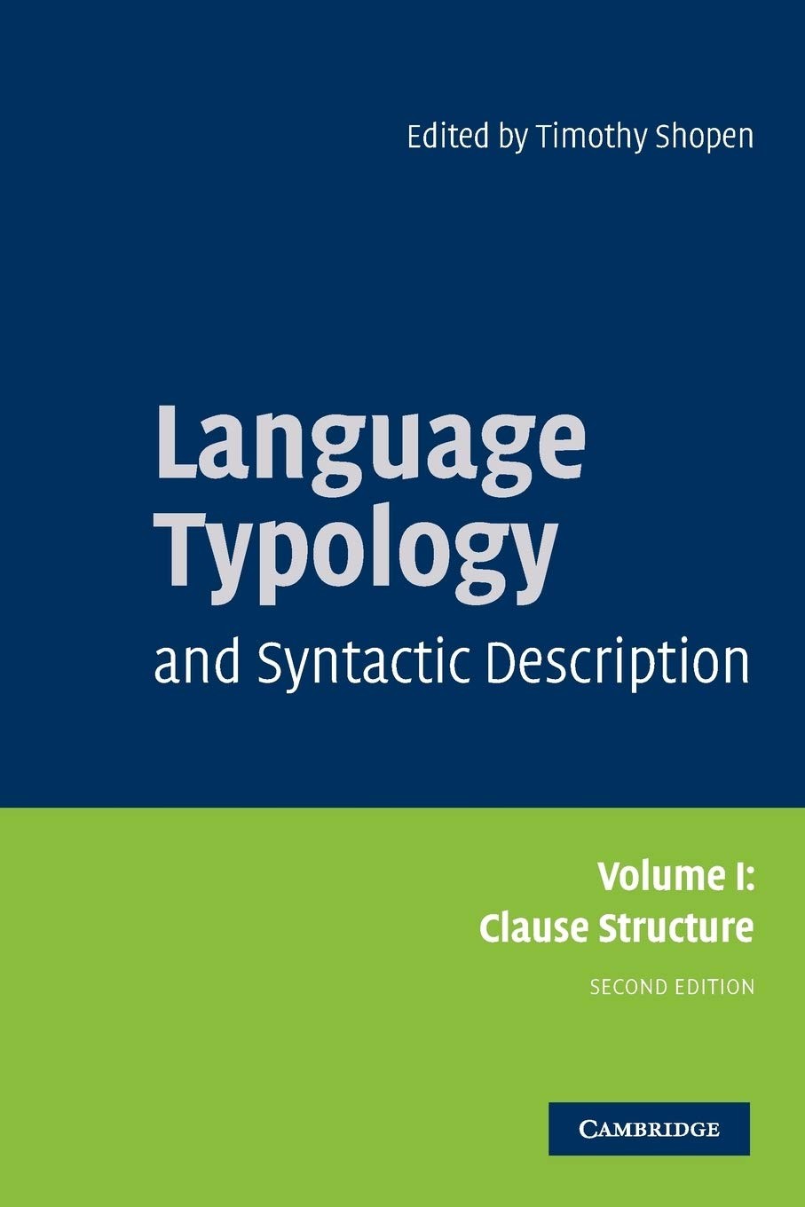 Language Typology and Syntactic Description: Volume 1, Clause Structure