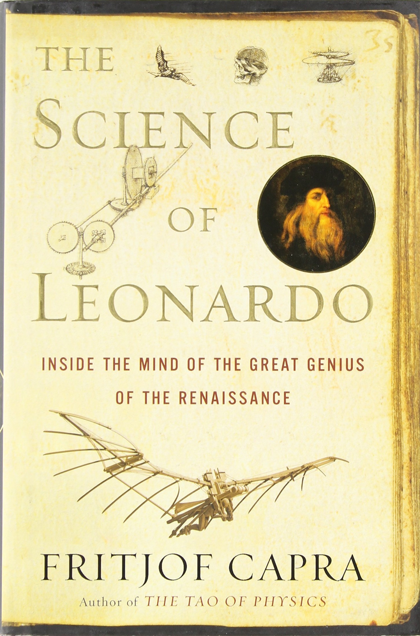 The Science of Leonardo: Inside the Mind of the Great Genius of the Renaissance