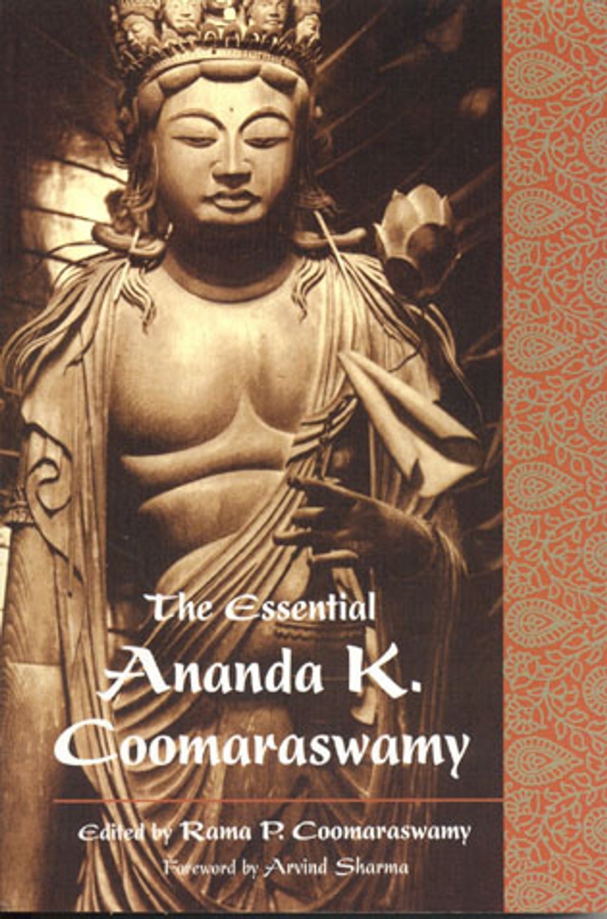 The Essential Ananda K. Coomaraswamy