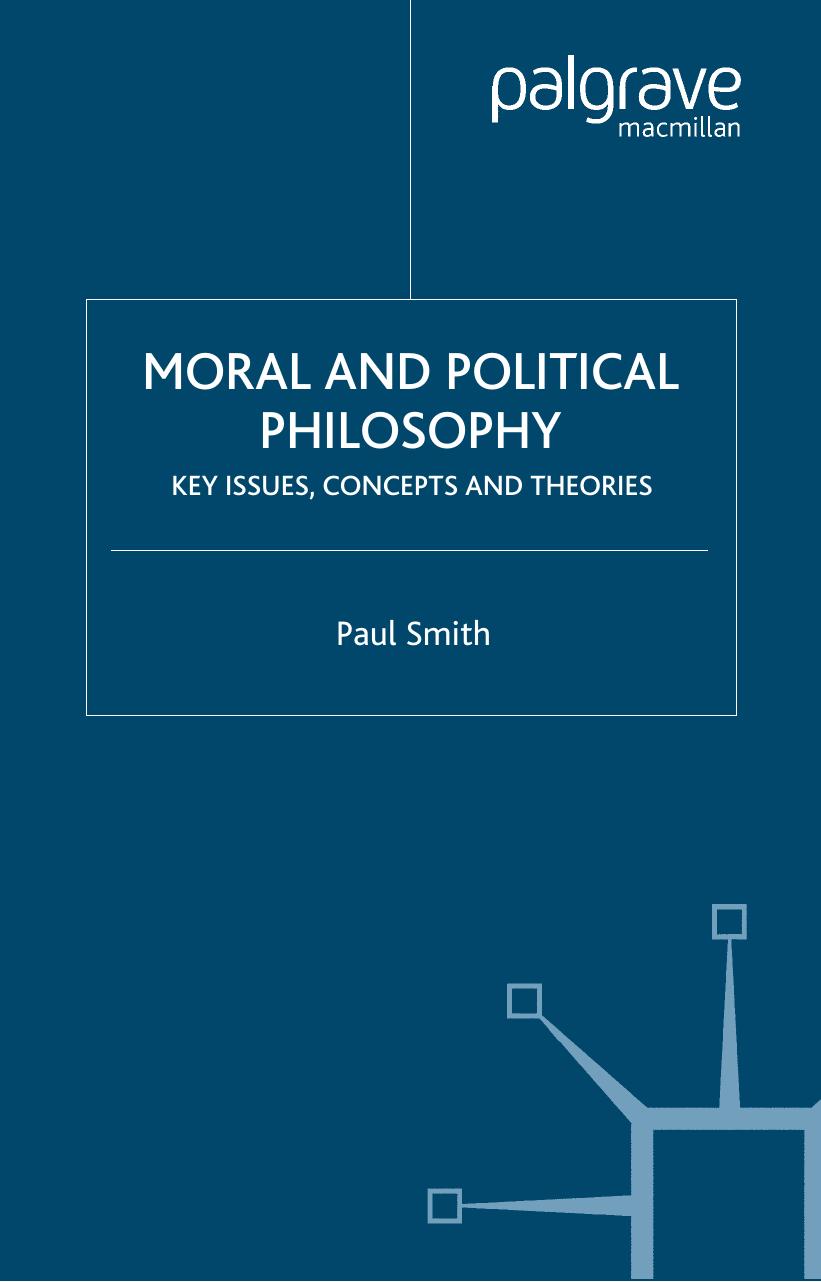 Moral and Political Philosophy: Key Issues, Concepts and Theories