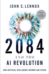 2084 and the AI Revolution Updated and Expanded Edition John Carson Lennox